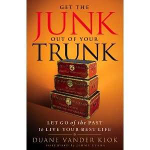  Get the Junk Out of Your Trunk Let Go of the Past to Live 