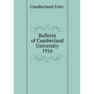  Bulletin of Cumberland University. 1916 Cumberland Univ. Books