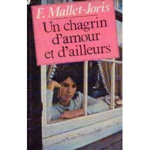  Un Chagrin Damour Et Dailleurs (9782724211016) Mallet 
