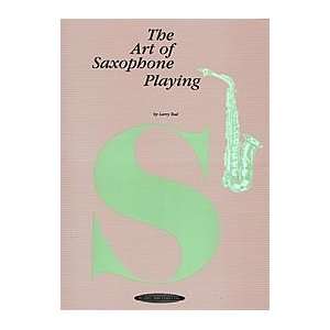  The Art of Saxophone Playing Musical Instruments