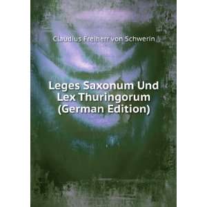  Leges Saxonum Und Lex Thuringorum (German Edition 