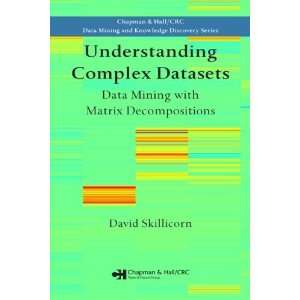  Understanding Complex Datasets Data Mining with Matrix 