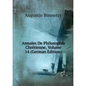 Annales De Philosophie ChrÃ©tienne, Volume 14 (German Edition 