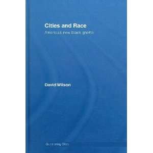  Cities And Race David Wilson Books
