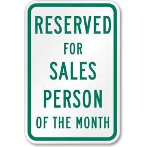  Reserved For Salesperson of the Month Aluminum Sign, 18 x 