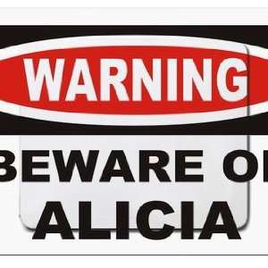  Warning Beware of Alicia Mousepad