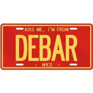  NEW  KISS ME , I AM FROM DEBAR  MACEDONIA LICENSE PLATE 