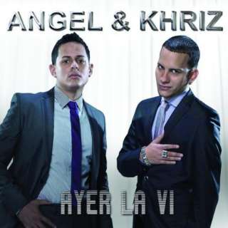  Ayer La Vi Angel & Khriz