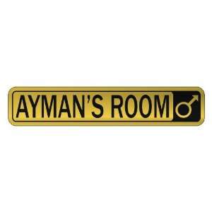   AYMAN S ROOM  STREET SIGN NAME