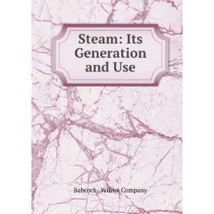    Steam Its Generation and Use Babcock & Wilcox Company Books