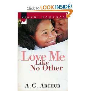   No Other (Kimani Romance) [Mass Market Paperback] A.C. Arthur Books