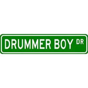  DRUMMER BOY Street Sign ~ Custom Aluminum Street Signs 