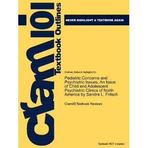 Studyguide for Pediatric Concerns and Psychiatric Issues, An Issue of 