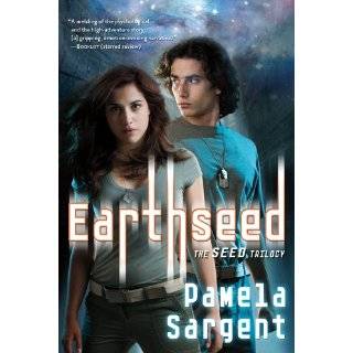 Earthseed (Seed Trilogy) by Pamela Sargent (Feb 28, 2012)