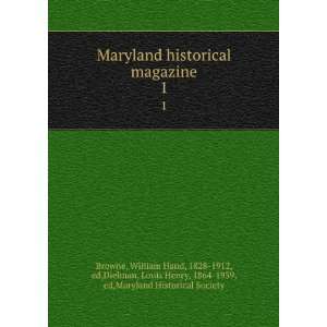   Dielman, Louis Henry, 1864 1959, ed,Maryland Historical Society Browne