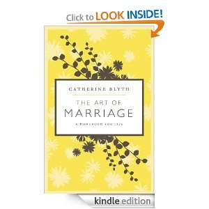 The Art of Marriage Catherine Blyth  Kindle Store