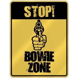  New  Stop  Bowie Zone  Parking Sign Name