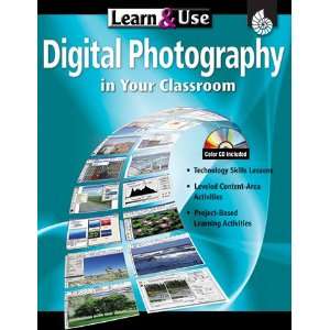  Learn & Use Digital Photography In