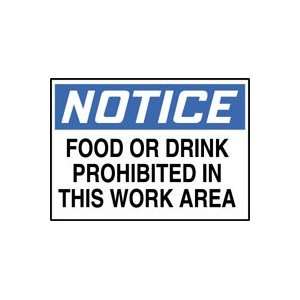  NOTICE Labels FOOD OR DRINK PROHIBITED IN THIS WORK AREA 