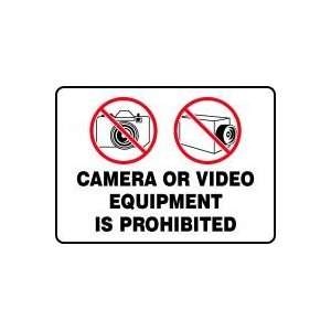  Camera Or Video Equipment Is Prohibited (w/Graphic) 10 x 