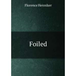  Foiled Florence Henniker Books