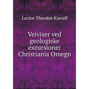  Veiviser ved geologiske excursioner Christiania Omegn 