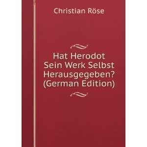  Hat Herodot Sein Werk Selbst Herausgegeben? (German 