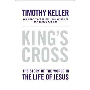   of the World in the Life of Jesus [Hardcover] Timothy Keller Books