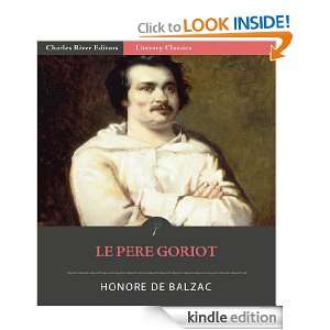 Le Pere Goriot (Illustrated) Honore De Balzac, Charles River Editors 