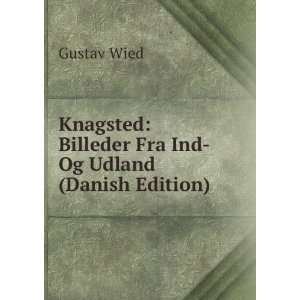    Billeder Fra Ind  Og Udland (Danish Edition) Gustav Wied Books