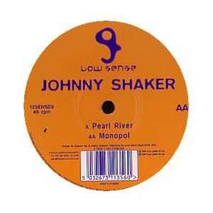    JOHNNY SHAKER / PEARL RIVER / MONOPOL JOHNNY SHAKER Music