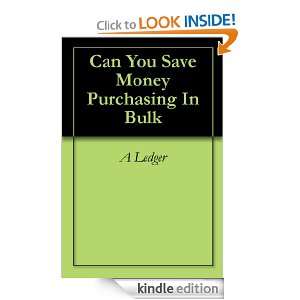 Can You Save Money Purchasing In Bulk A Ledger  Kindle 