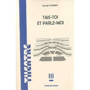  tais toi et parle moi (9782351050491) David Thomas Books