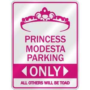   PRINCESS MODESTA PARKING ONLY  PARKING SIGN