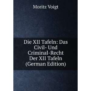   Criminal Recht Der XII Tafeln (German Edition) Moritz Voigt Books