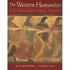 Western Humanities Beginnings Through the Renaissance by Roy T 