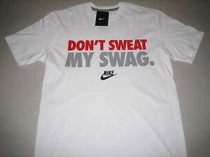 Nike Dont Sweat My Swag Mens T Shirt White BNWT FAST FREE 