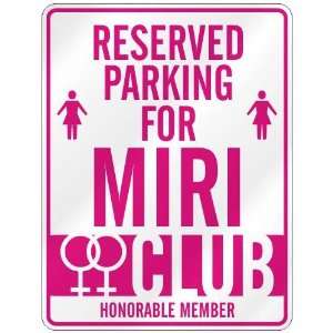   RESERVED PARKING FOR MIRI 