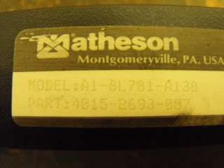 MATHESON MODEL A1 8L781 A138 FLOW METER 200 PSIG MAX  
