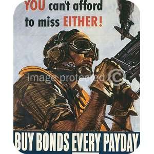  You Cant Afford To Miss Either WWii US Army MOUSE PAD 