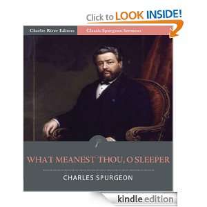 Classic Spurgeon Sermons What Meanest Thou, O Sleeper? (Illustrated 