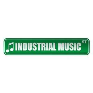   INDUSTRIAL MUSIC ST  STREET SIGN MUSIC