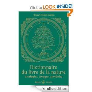 Dictionnaire du livre de la nature analogies, images, symboles 