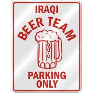   IRAQI BEER TEAM PARKING ONLY  PARKING SIGN COUNTRY IRAQ 