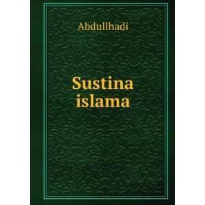  Sustina islama Abdullhadi Books