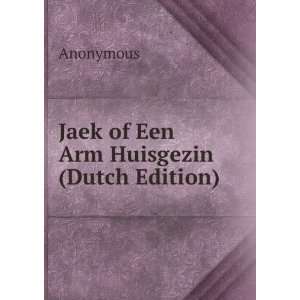  Jaek of Een Arm Huisgezin (Dutch Edition) Anonymous 