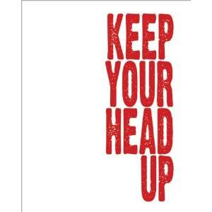  Keep Your Head Up, archival print (classic red)