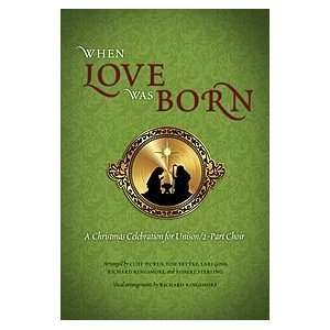  When Love Was Born (Choral Book) Musical Instruments
