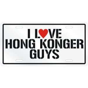  NEW  I LOVE HONG KONGER GUYS  HONG KONGLICENSE PLATE 