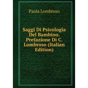  . Prefazione Di C. Lombroso (Italian Edition) Paola Lombroso Books